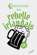 Confessions d'un rebelle irlandais